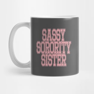 Pink Sassy Sorority Sister Mug